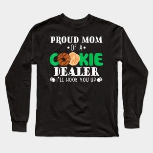 Proud Mom Of A Cookie Dealer Troop Leader Birthday Party Long Sleeve T-Shirt